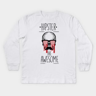 Hipster Are Awesome Kids Long Sleeve T-Shirt